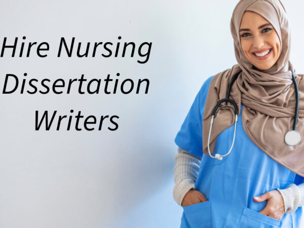 Hire Nursing Dissertation Writers